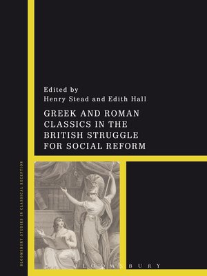 cover image of Greek and Roman Classics in the British Struggle for Social Reform